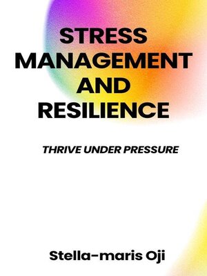 cover image of Stress Management and Resilience